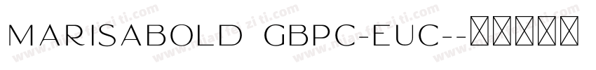 MarisaBold GBpc-EUC-字体转换